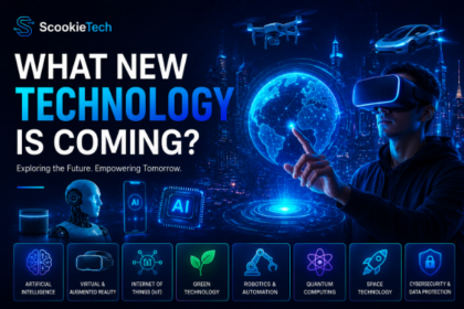 What New Technology Is Coming ScookieTech